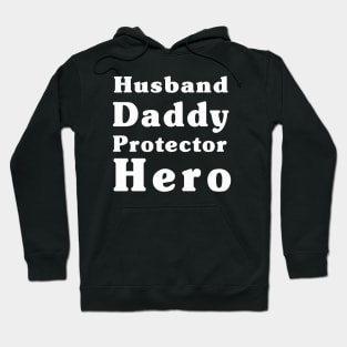 Husband Gift - Husband, Daddy, Protector, Hero - Fathers Day Gift - Wife to Husband Gift Hoodie